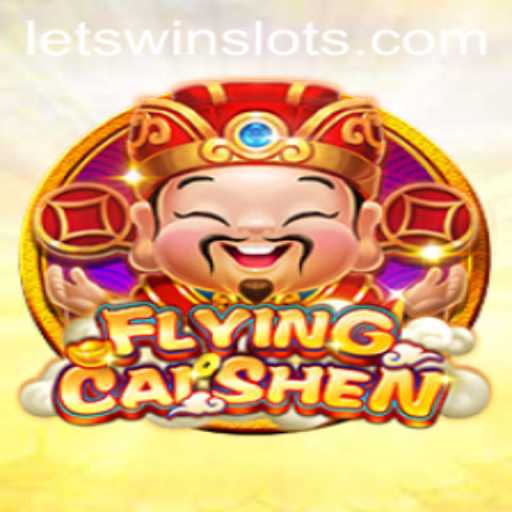 FlyingCaiShen: The Ultimate Gaming Adventure