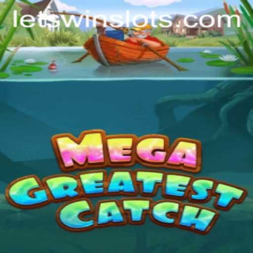 MegaGreatestCatch: Dive into the Adventure with Keyword LETSWIN