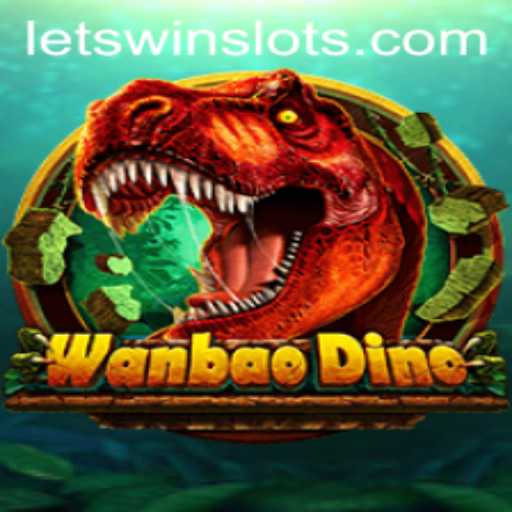 Discover the Excitement of WanBaoDino: LETSWIN Your Path to Victory